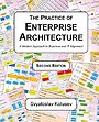 The Practice of Enterprise Architecture The Practice of Enterprise Architecture