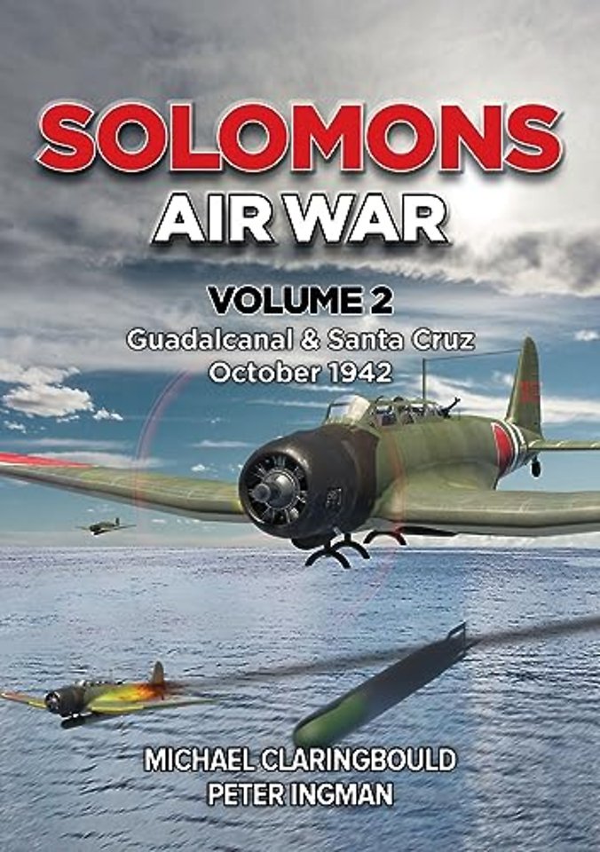 Solomons Air War Volume 2