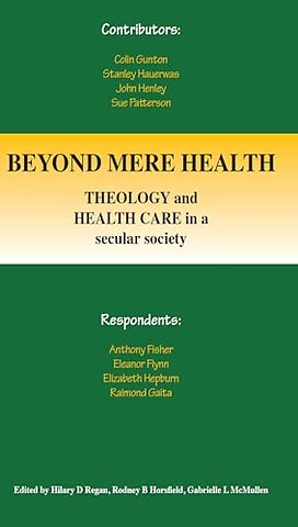 Beyond Mere Health