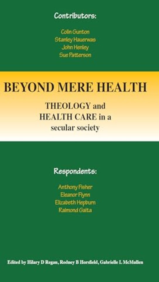 Beyond Mere Health