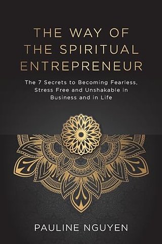The Way of the Spiritual Entrepreneur