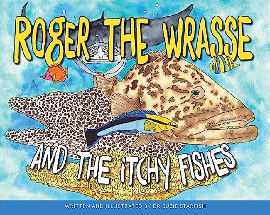 Roger the Wrasse and the Itchie Fishies