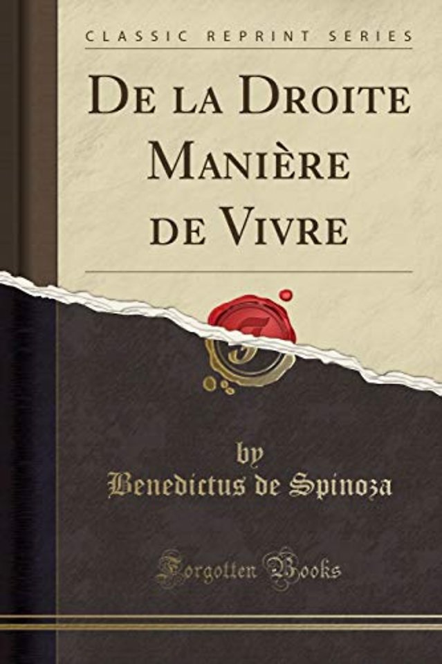 de la Droite Maniere de Vivre (Classic Reprint)