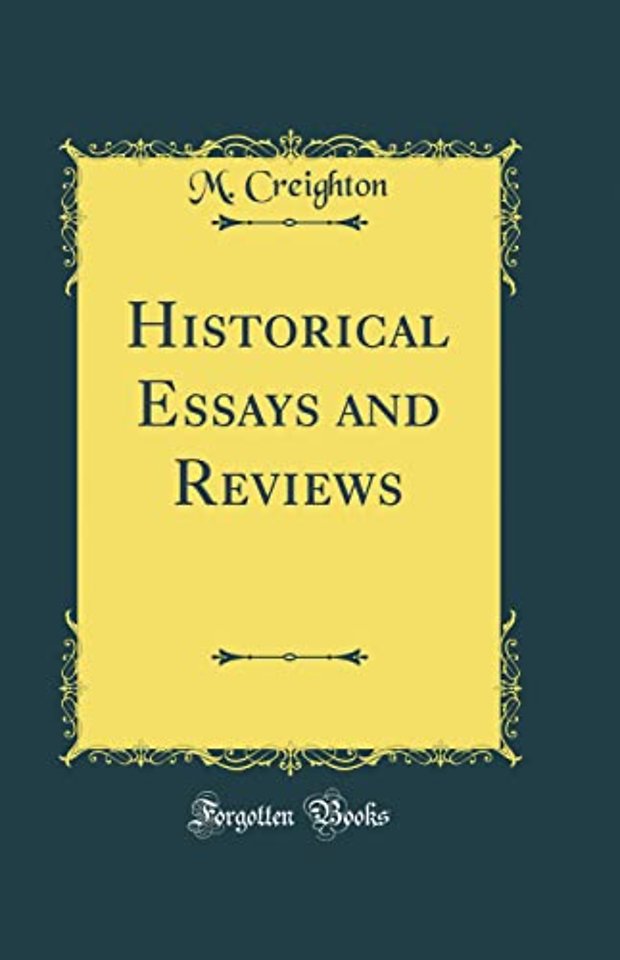 Historical Essays and Reviews (Classic Reprint)