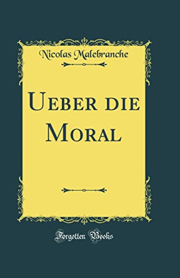 Ueber die Moral (Classic Reprint)