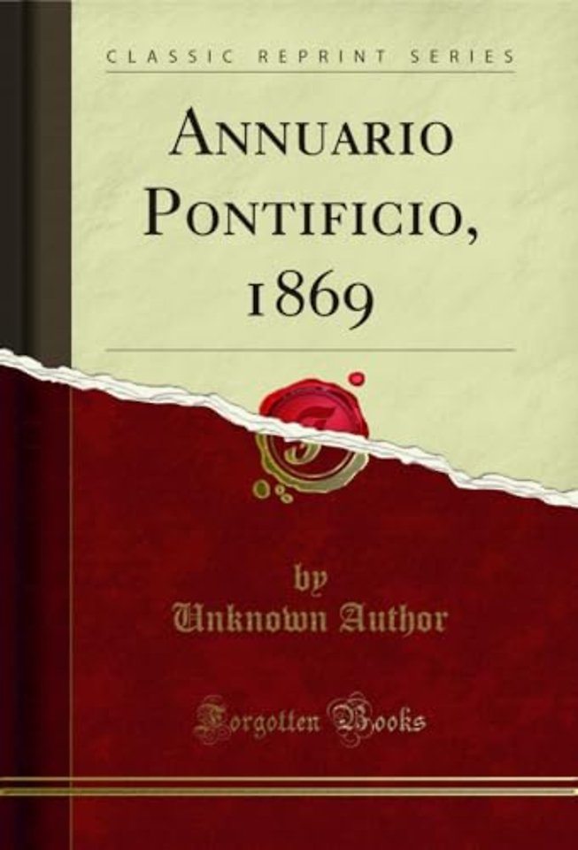 Annuario Pontificio, 1869 (Classic Reprint)