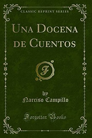 Una Docena de Cuentos (Classic Reprint)