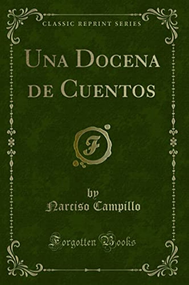 Una Docena de Cuentos (Classic Reprint)