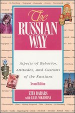 The Russian Way: Aspects of Behavior, Attitudes, and Customs of the Russians