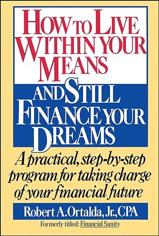 How to Live within Your Means and Still Finance Your Dreams