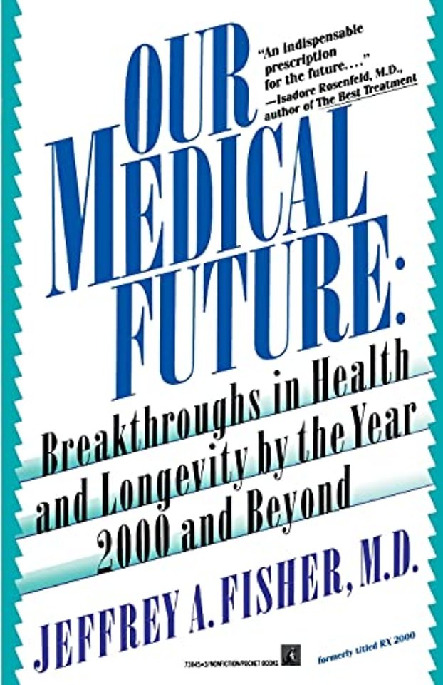 Our Medical Future