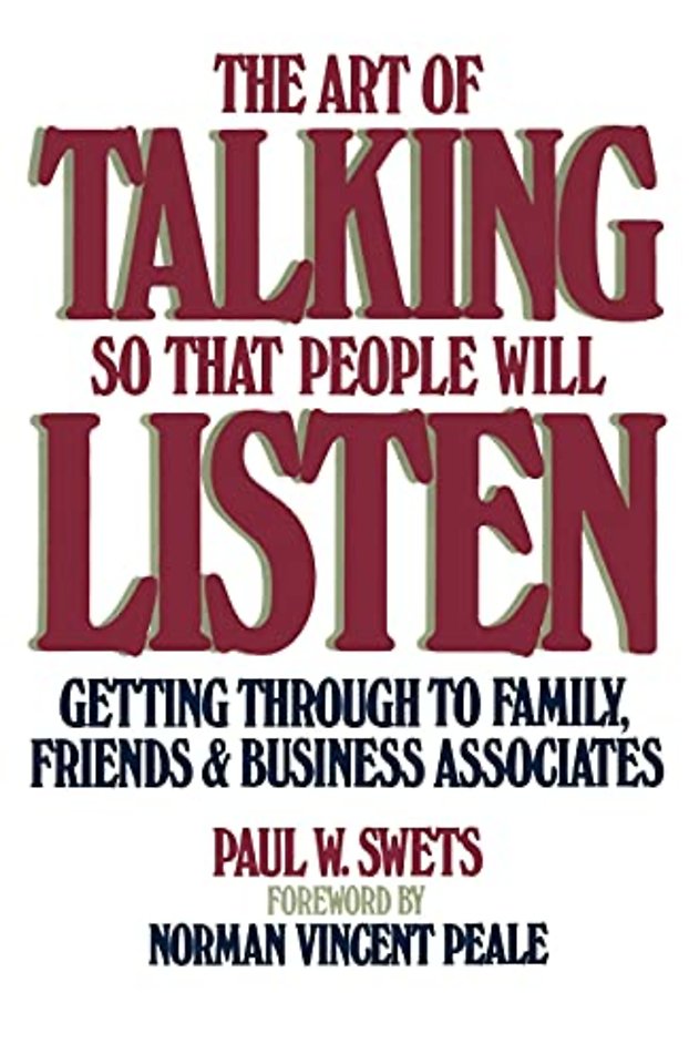 The Art of Talking So That People Will Listen