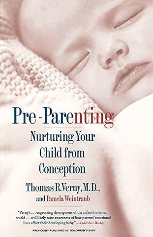 Pre Parenting: Nurturing Your Child from Conception
