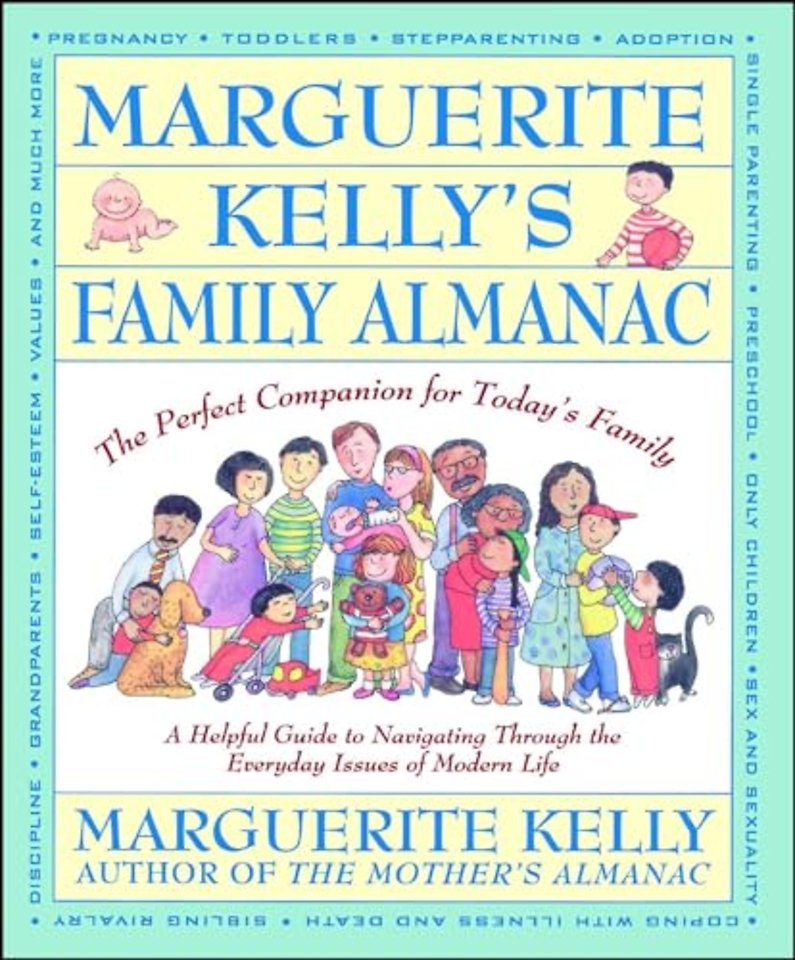 Marguerite Kelly's Family Almanac/the Perfect Companion for Today's Family