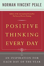 Positive Thinking Every Day: An Inspiration for Each Day of the Year