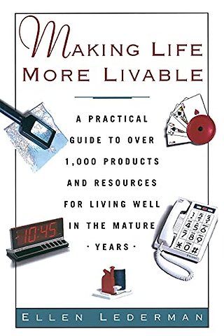 Making Life More Livable