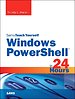 Windows PowerShell in 24 Hours, Sams Teach Yourself