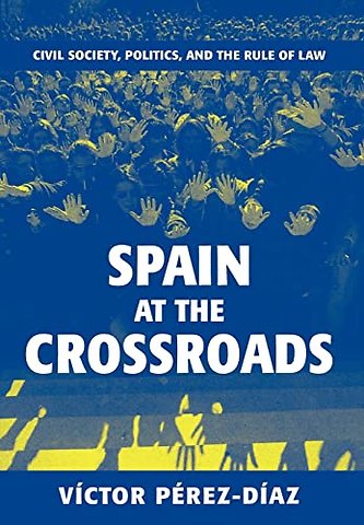 Spain at the Crossroads