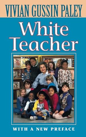 White Teacher – With a New Preface, Third Edition