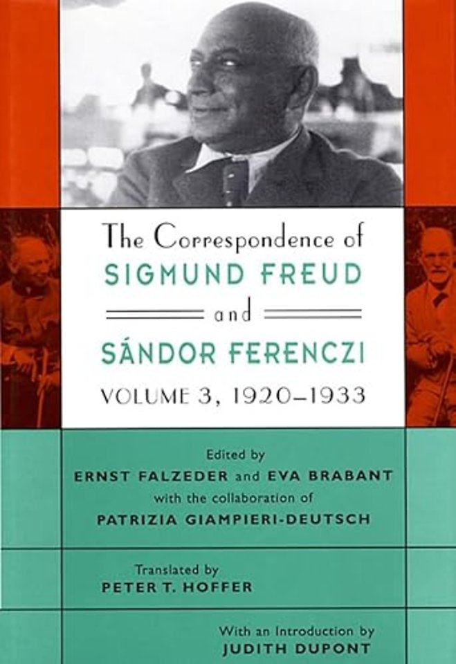 The Correspondence of Sigmund Freud and Sandor Ferenczi