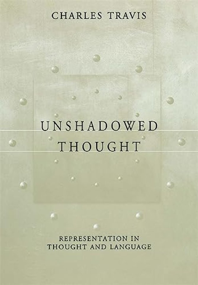 Unshadowed Thought – Representation in Thought & Language