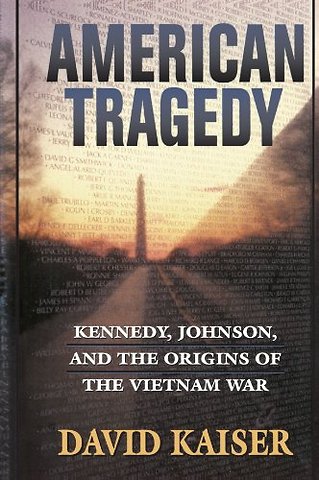 American Tragedy – Kennedy, Johnson & the Origins of the Vietnam War
