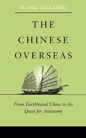 The Chinese Overseas – From Earthbound China to the Quest for Autonomy