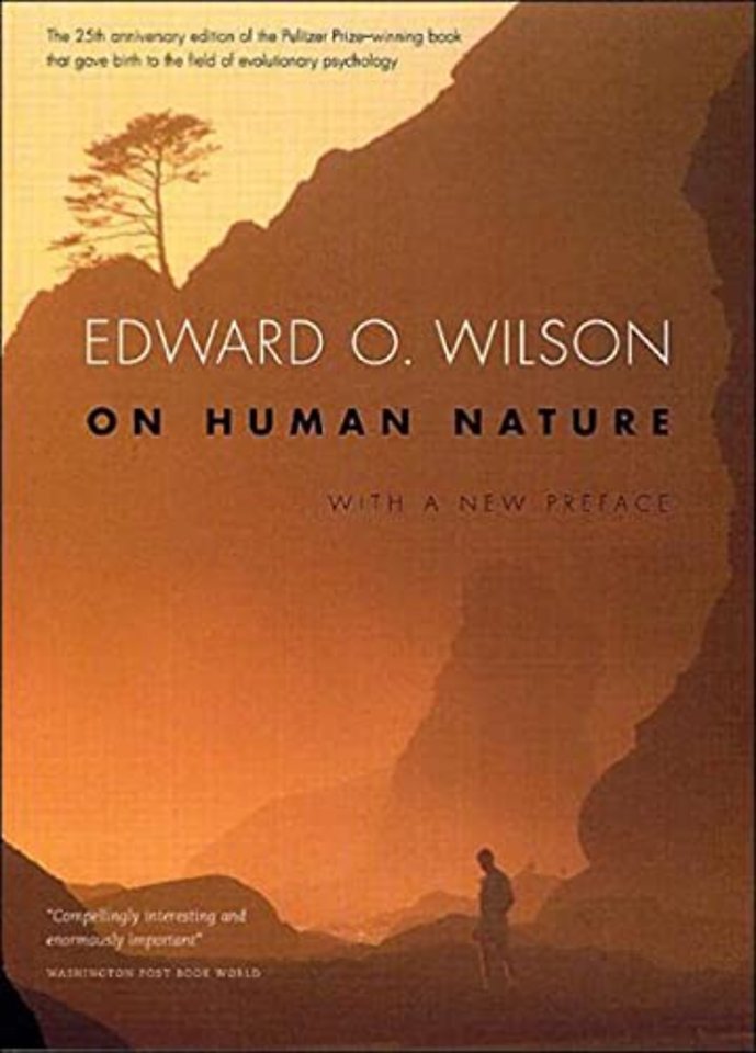 On Human Nature – Twenty–Fifth Anniversary Edition, With a New Preface