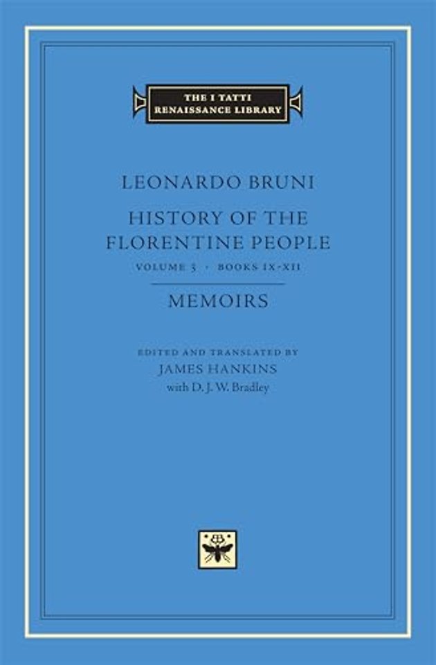History of the Florentine People, Volume 3 – Books IX–XII. Memoirs