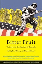 Bitter Fruit – The Story of the American Coup in Guatemala Revised and Expanded Edition