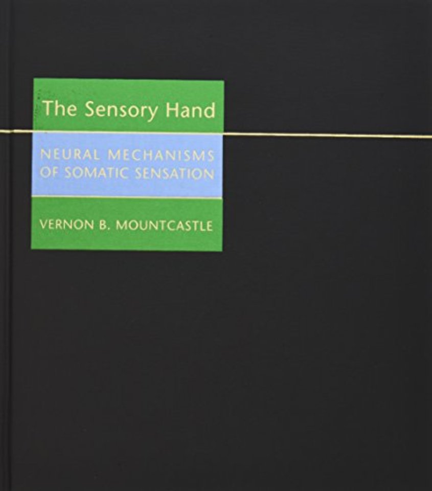 The Sensory Hand – Neural Mechanisms of Somatic Sensation