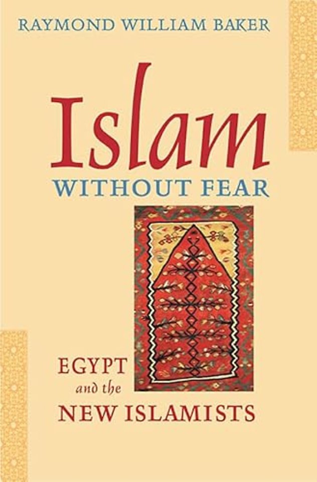 Islam without Fear – Egypt and the New Islamists (OIP)