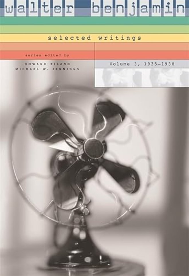 Walter Benjamin: Selected Writings, 3: 1935–1938