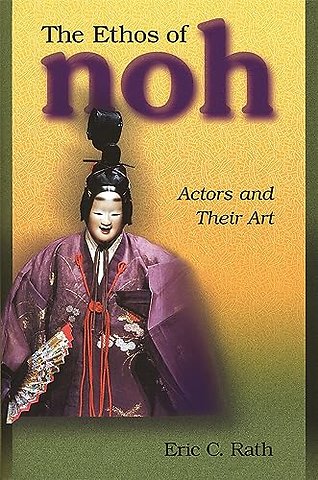 The Ethos of Noh