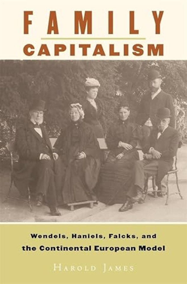 Family Capitalism – Wendels, Haniels, Falcks, and the Continental European Model