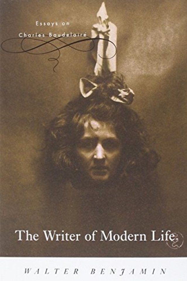 The Writer of Modern Life – Essays on Charles Baudelaire