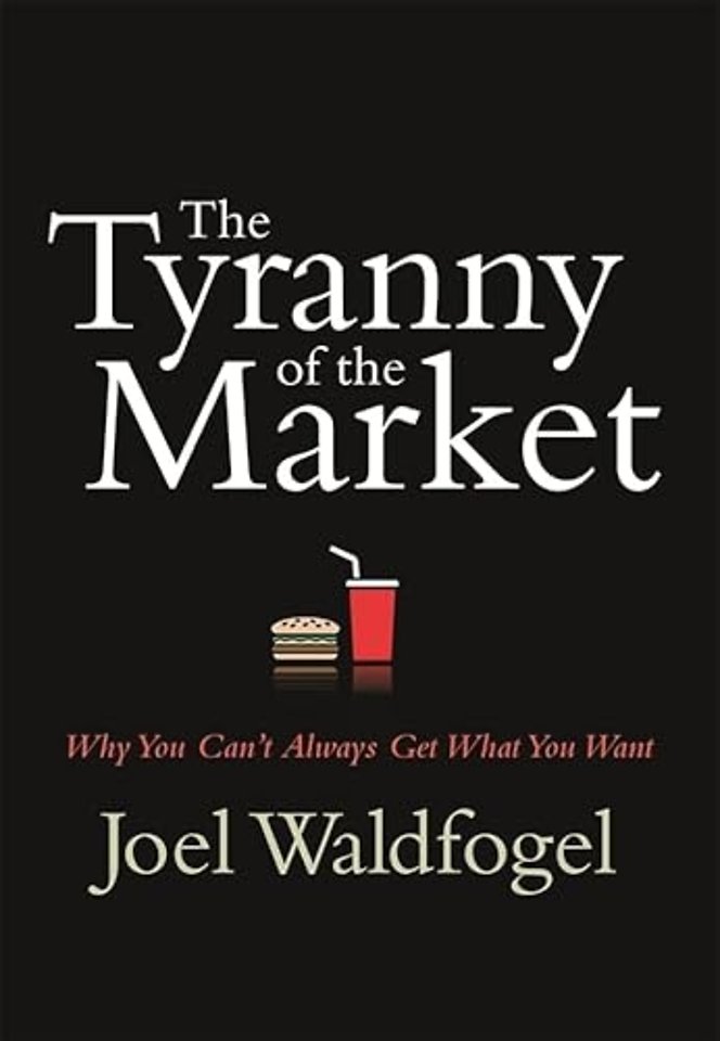 The Tyranny of the Market