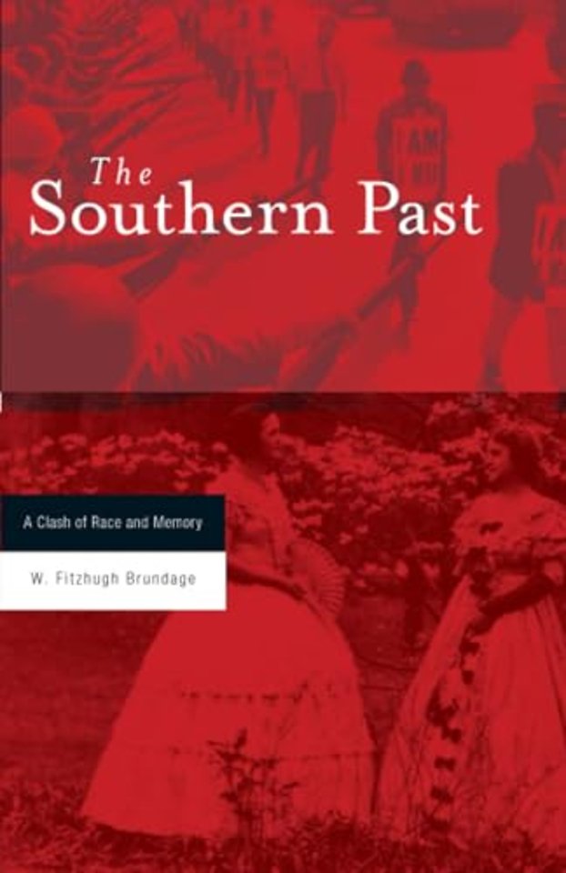 The Southern Past – A Clash of Race and Memory