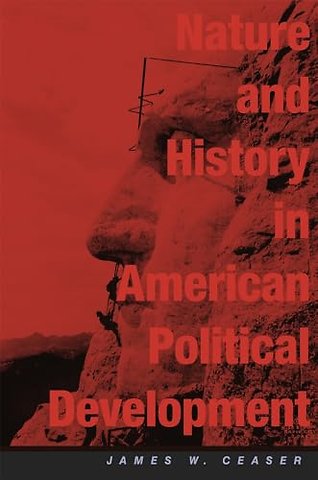 Nature and History in American Political Development