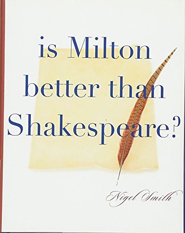 Is Milton Better than Shakespeare?