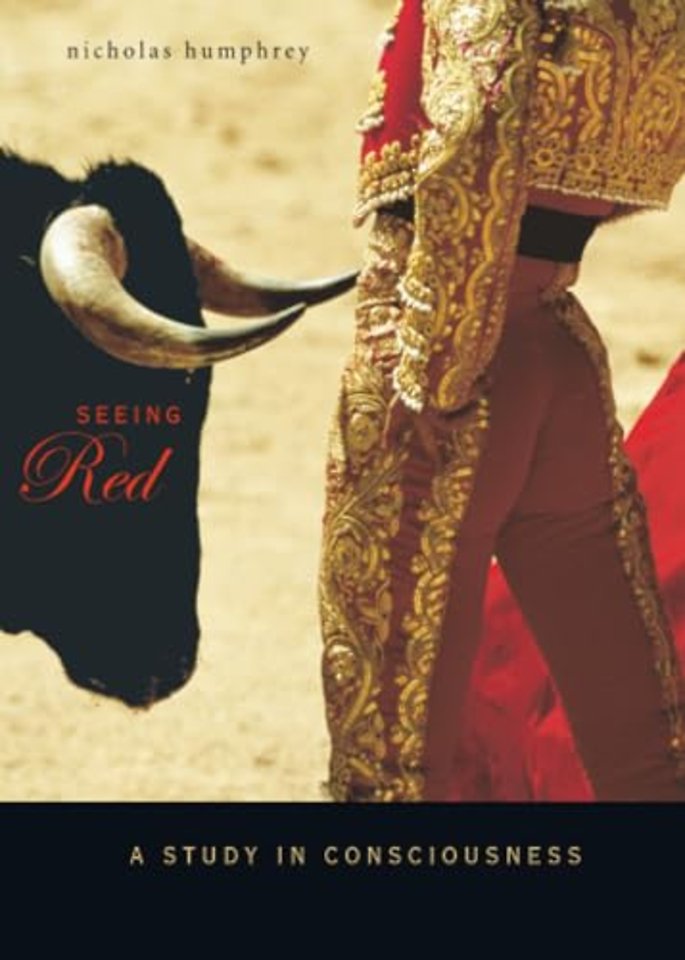 Seeing Red – A Study in Consciousness