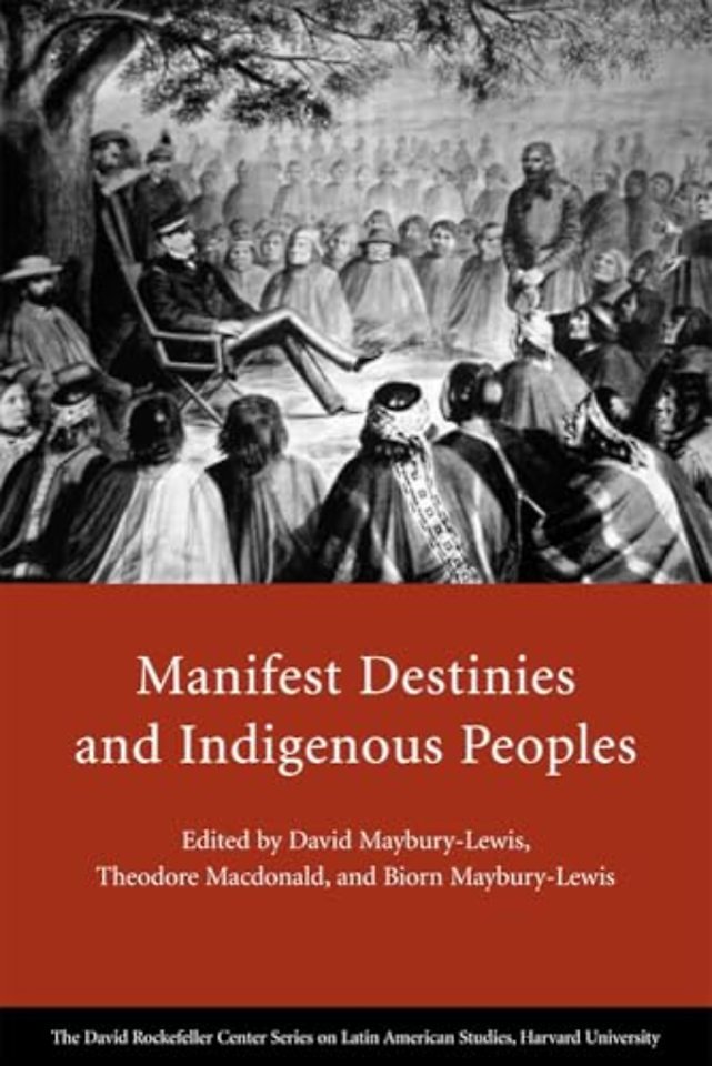 Manifest Destinies and Indigenous Peoples