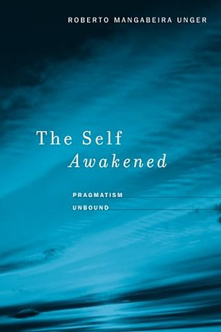 The Self Awakened – Pragmatism Unbound