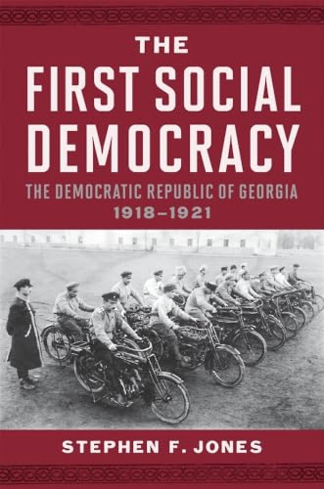The First Social Democracy – The Democratic Republic of Georgia, 1918–1921