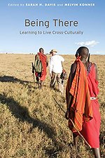 Being There – Learning to Live Cross–Culturally