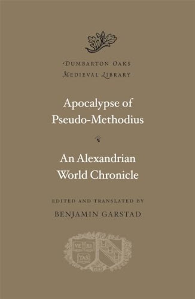 Apocalypse of Pseudo–Methodius. An Alexandrian World Chronicle