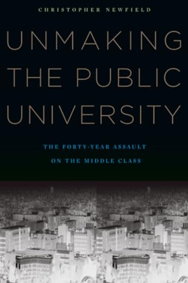Unmaking the Public University