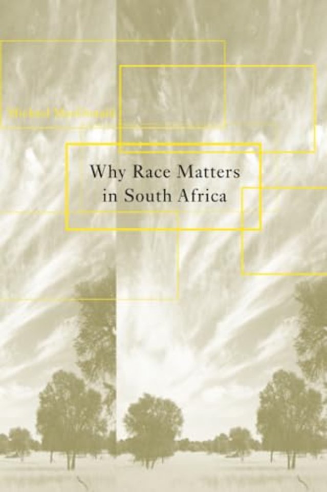 Why Race Matters in South Africa