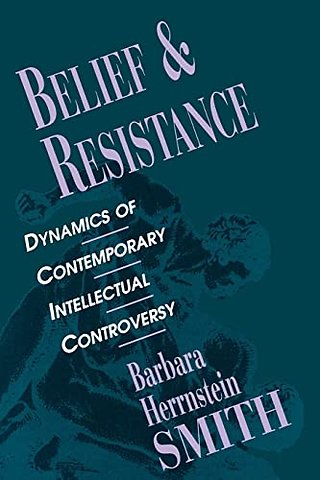 Belief & Resistance – Dynamics of Contemporary Intellectual Controversy (Paper)