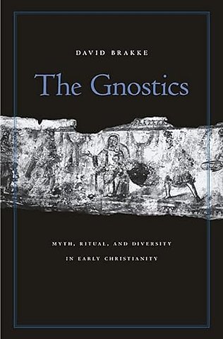 The Gnostics – Myth, Ritual, and Diversity in Early Christianity